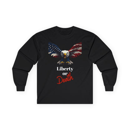 Liberty Or Death Patriotic Eagle on a long sleeve tee