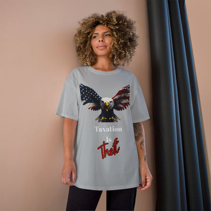 Taxation Is Theft Patriotic Eagle on a Champion T-shirt