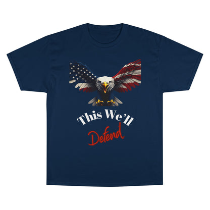 This We'll Defend Patriotic Eagle on a Champion T-shirt