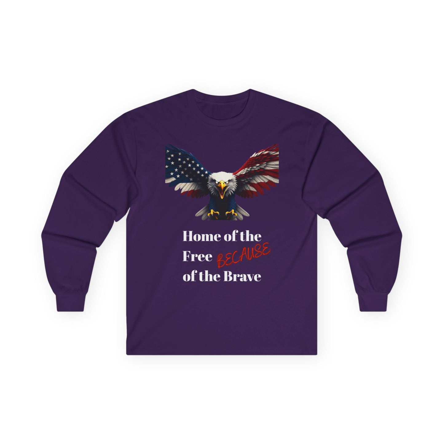 Home Of The Free Because Of The Brave Patriotic Eagle on a long sleeve tee