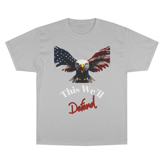 This We'll Defend Patriotic Eagle on a Champion T-shirt