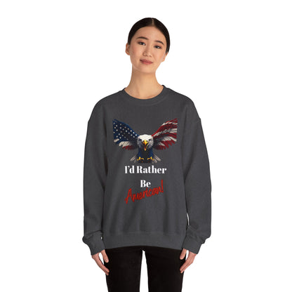 I'd Rather Be American Patriotic Eagle text on a Crewneck Sweatshirt