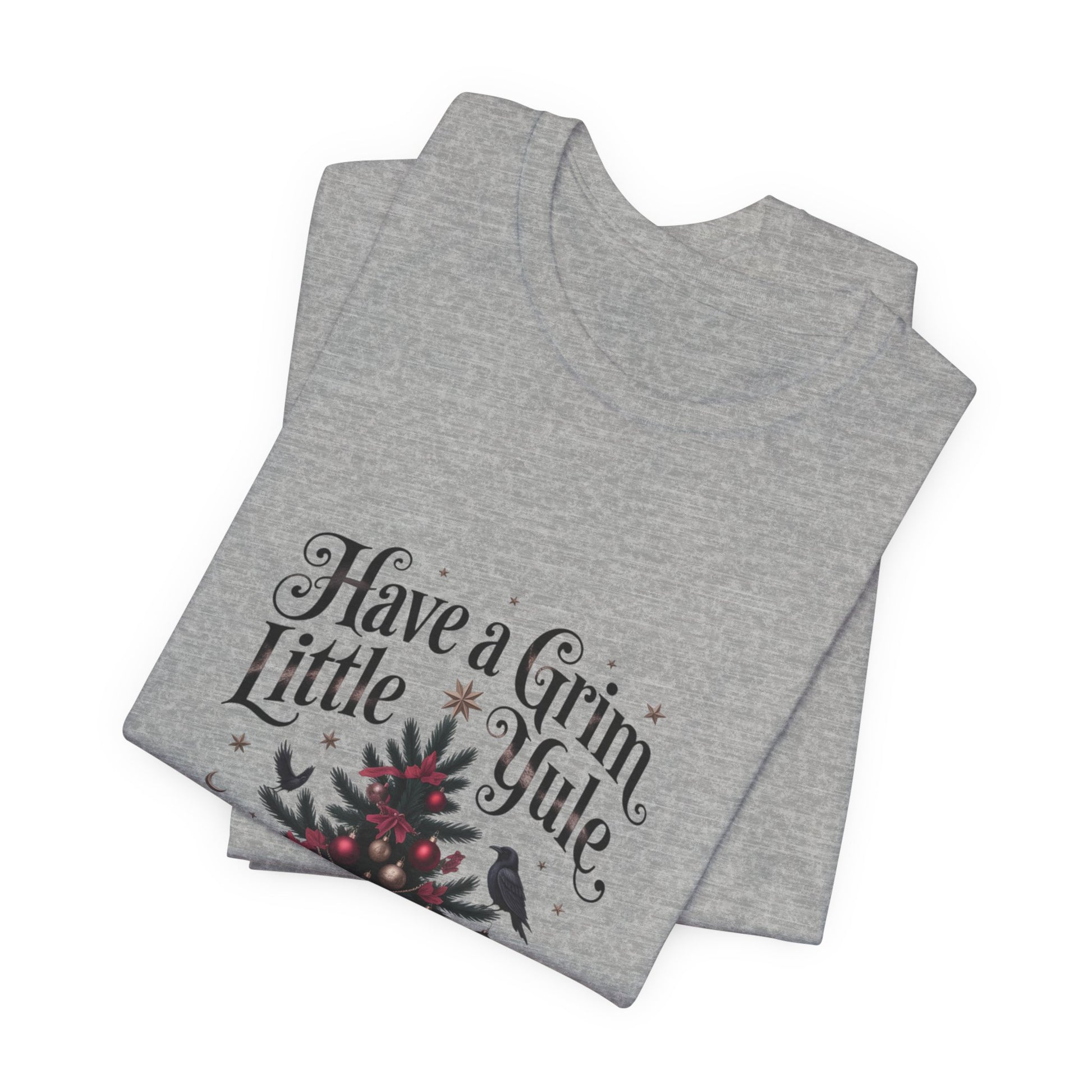 Have a Grim Little Yule on a Jersey T-Shirt