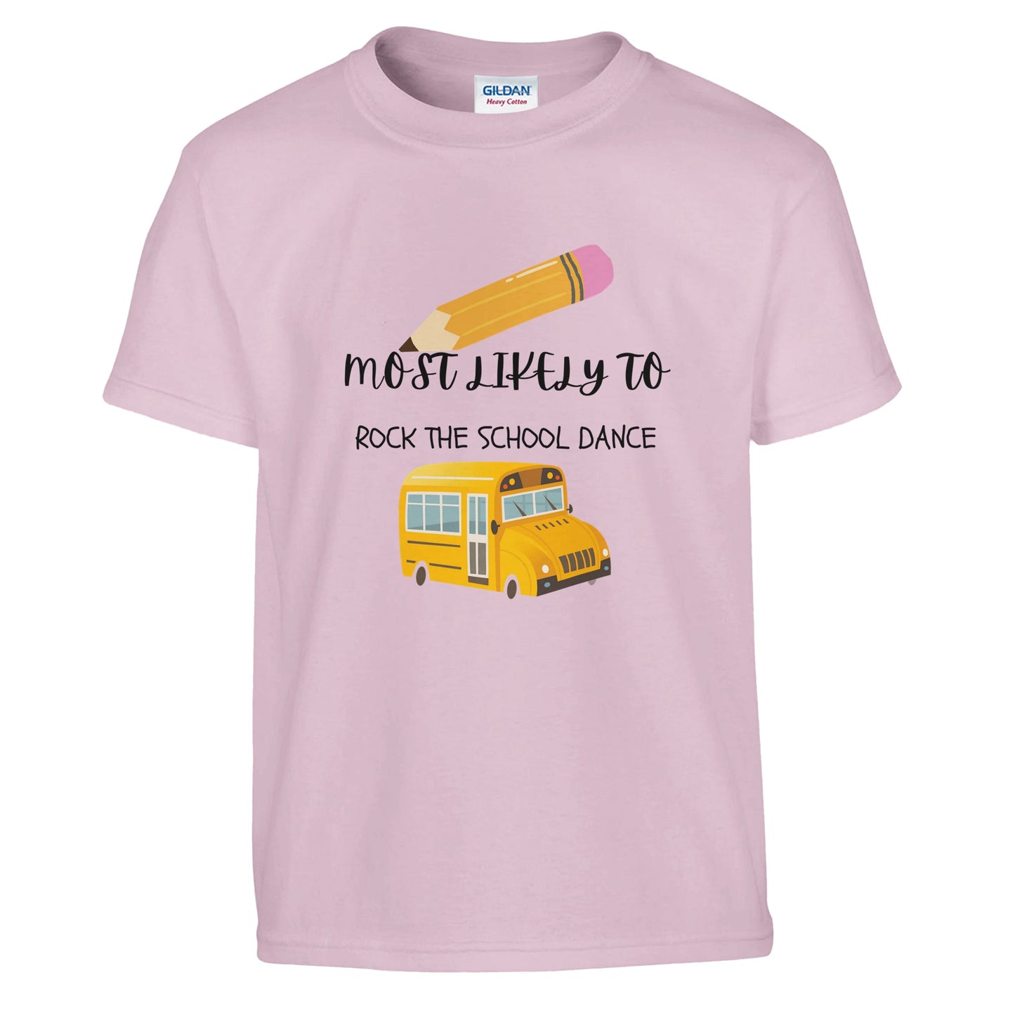 Most Likely To Rock the School Dance on a heavyweight T-Shirt