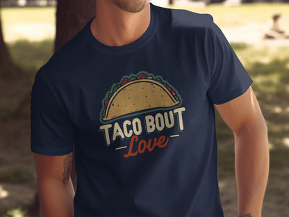 Taco 'Bout Love phrase with a Modern & Minimalist design on a Premium Tee
