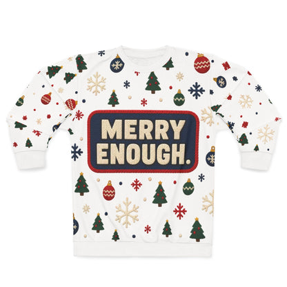 White sweatshirt with holiday pattern and "MERRY ENOUGH." text.