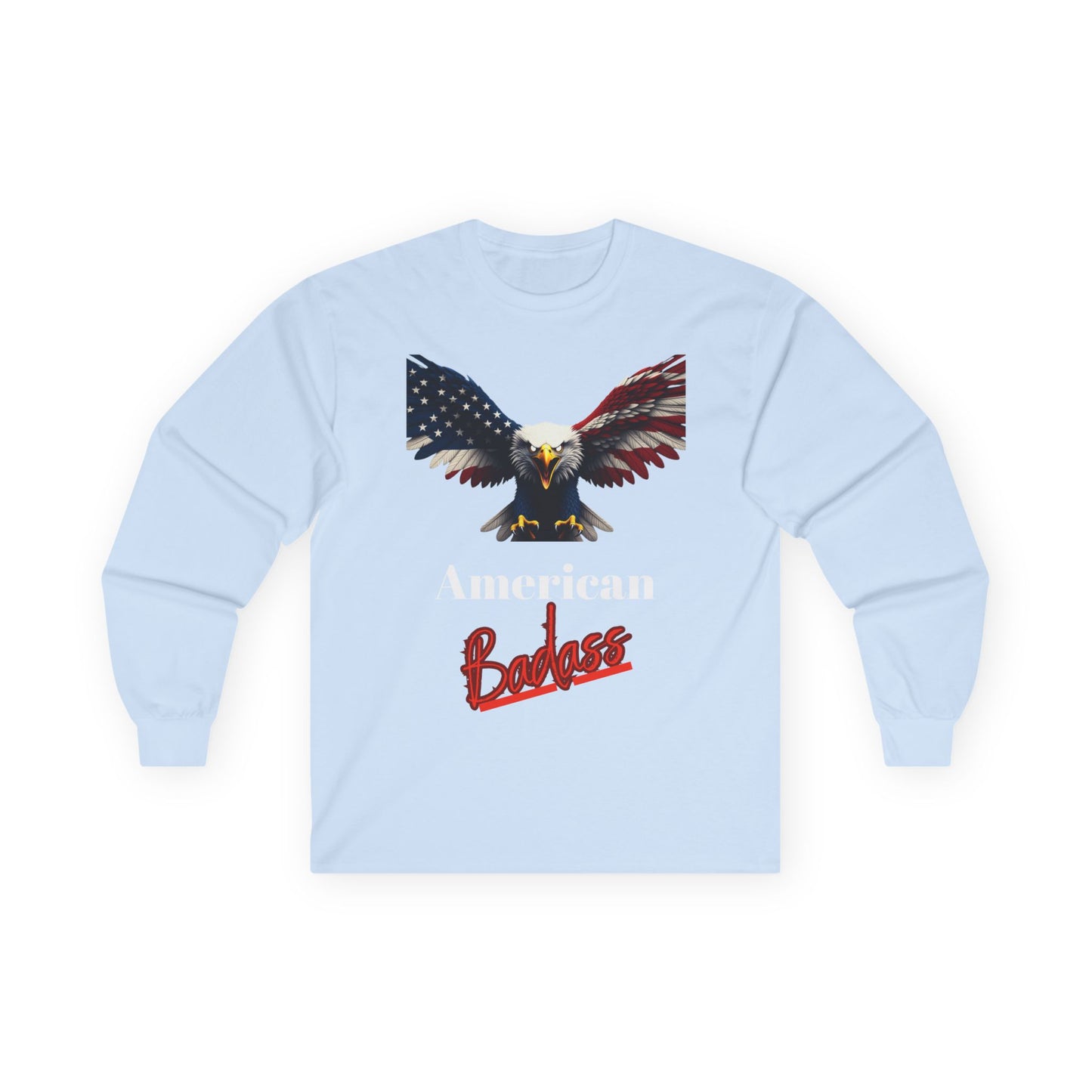 American Badass Patriotic Eagle on a long sleeve tee