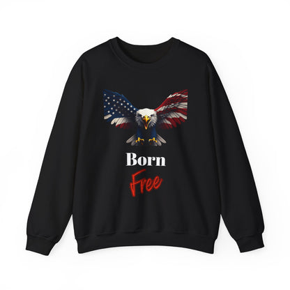 Born Free Patriotic Eagle text on a Crewneck Sweatshirt