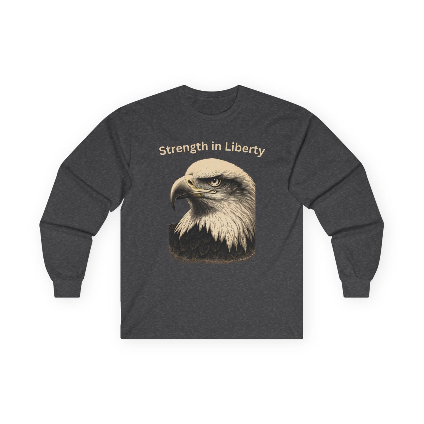Strength in Liberty text on a Long-Sleeve Tee