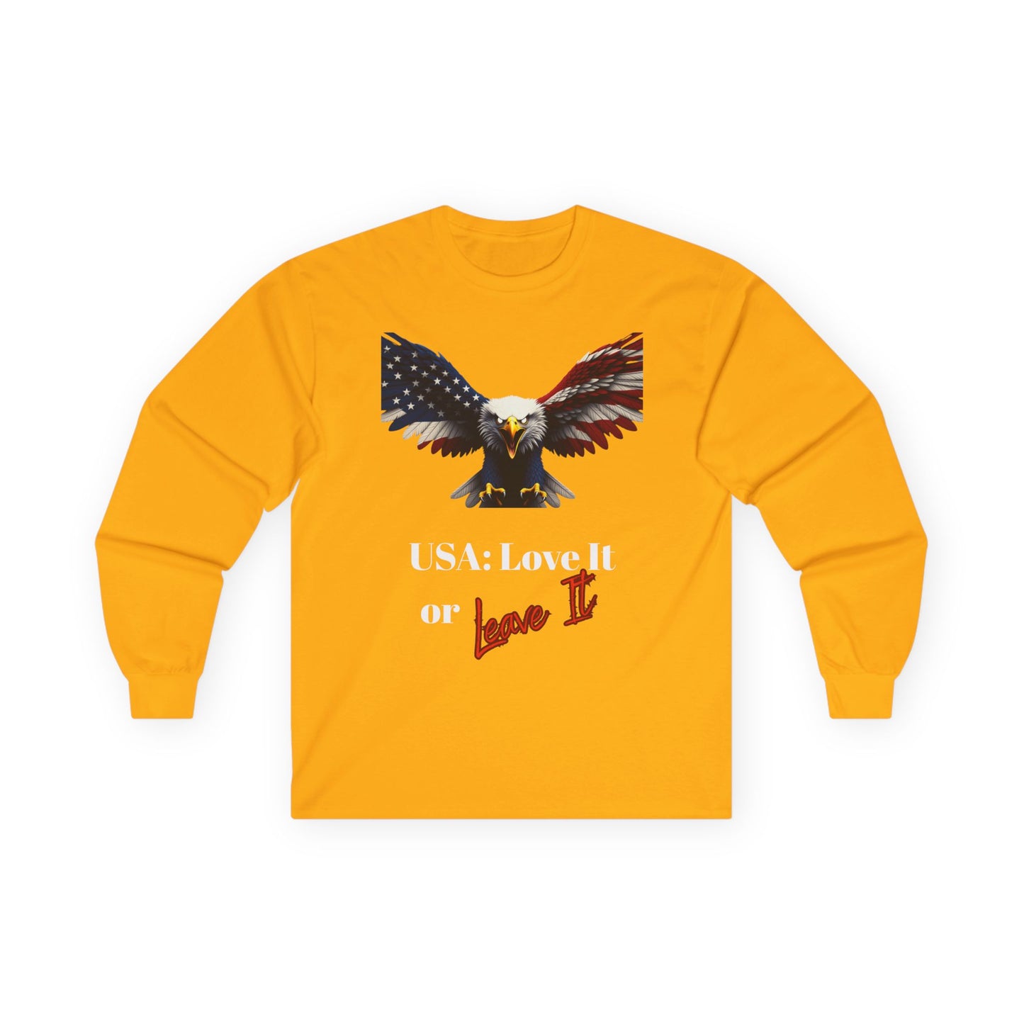 USA Love It Or Leave It Patriotic Eagle on a long sleeve tee