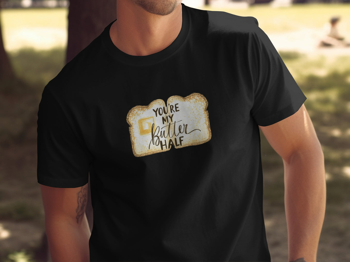 You're My Butter Half shirt