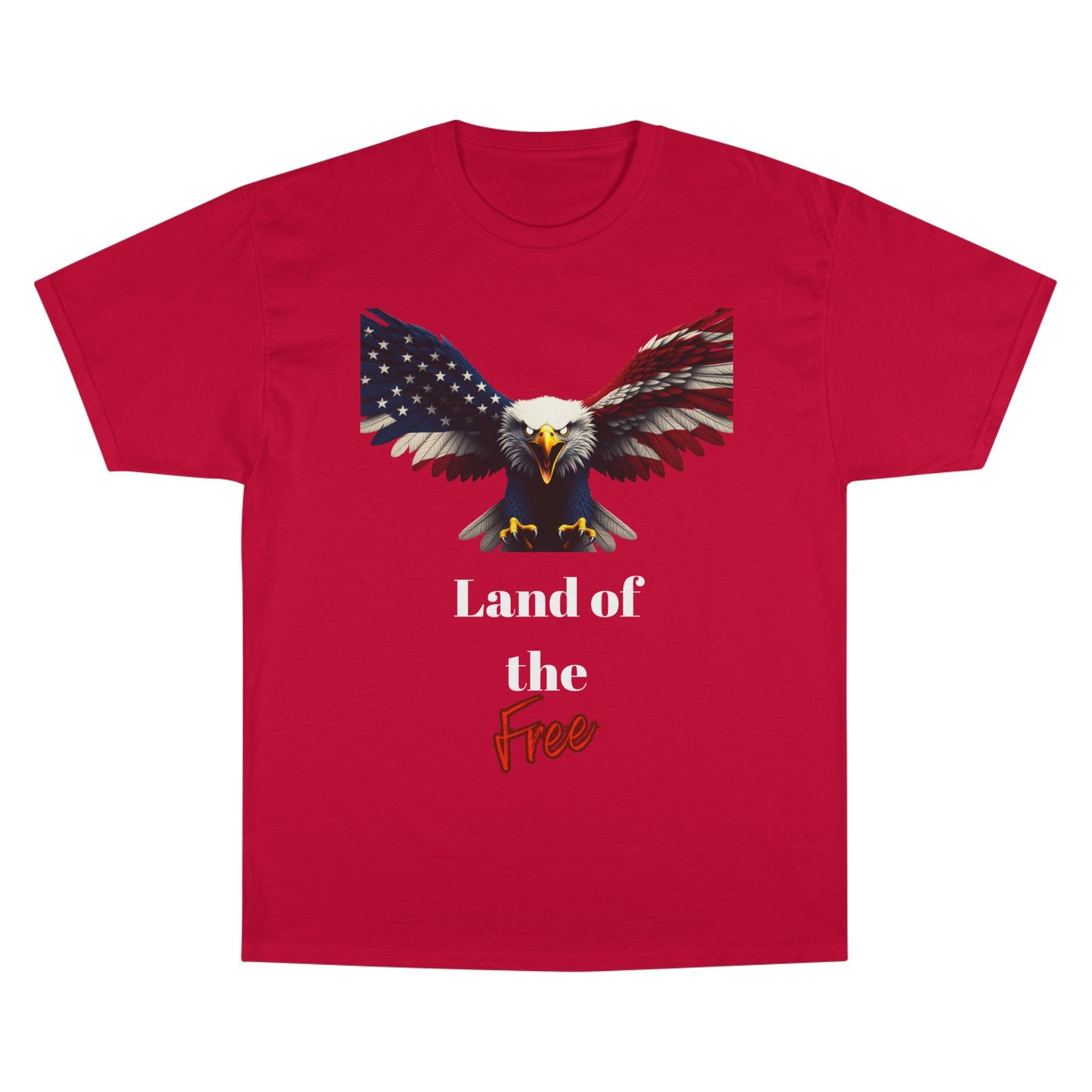 Land Of The Free Patriotic Eagle on a Champion T-shirt