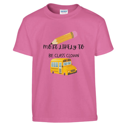 Most Likely To Be Class Clown on a heavyweight T-Shirt