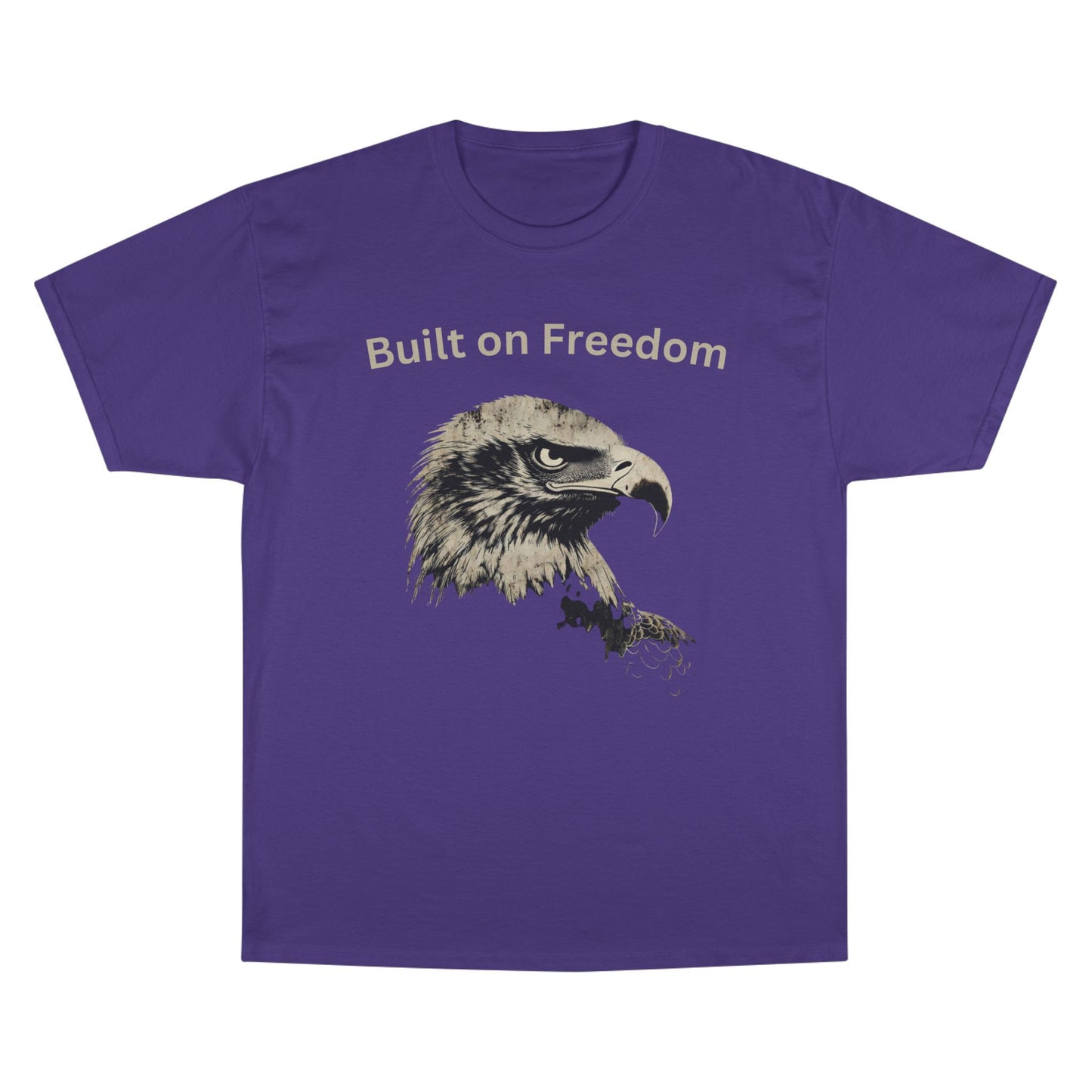 Built on Freedom text above an eagle head on a Champion Tee