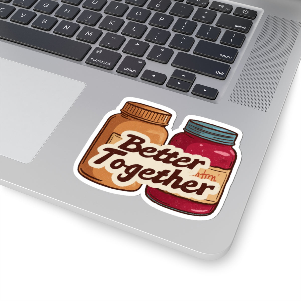 Better Together phrase on a Kiss-Cut Sticker