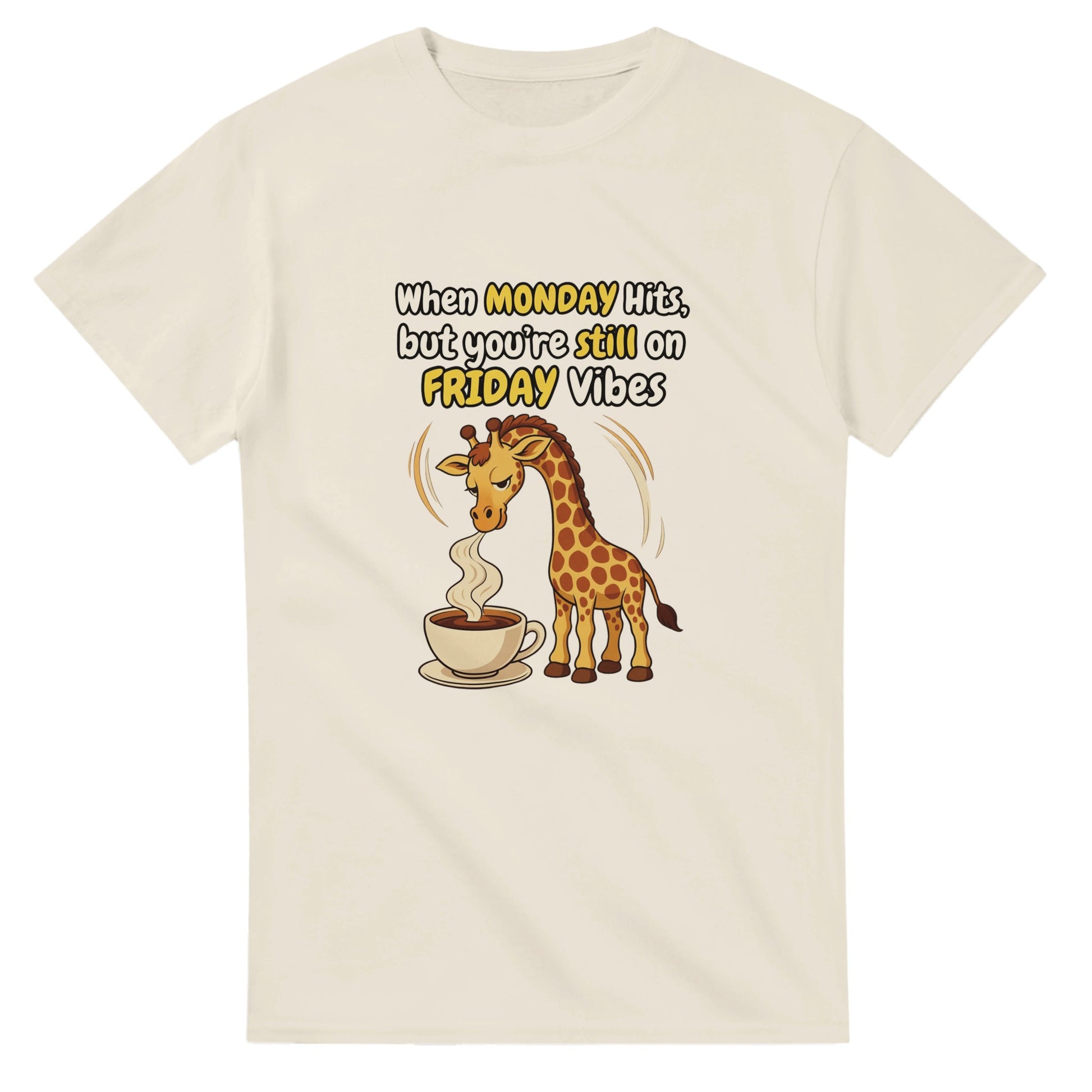 When MONDAY Hits, But You're Still On FRIDAY Vibes Giraffe on a Heavyweight T on a shirt