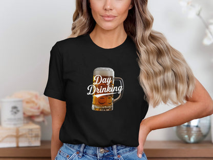 Day Drinking Printed T-shirt Perfect for Beer Lovers