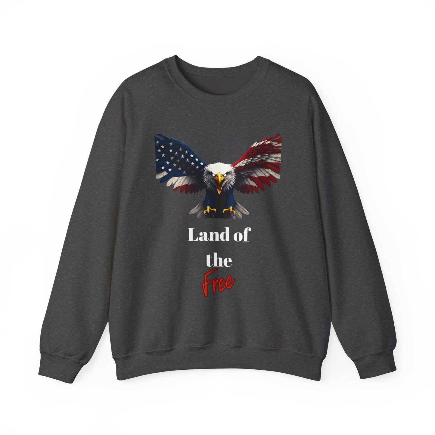 Land Of The Free Patriotic Eagle text on a Crewneck Sweatshirt