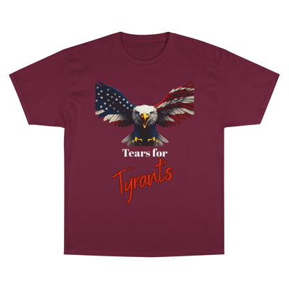 Tears For Tyrants Patriotic Eagle on a Champion T-shirt