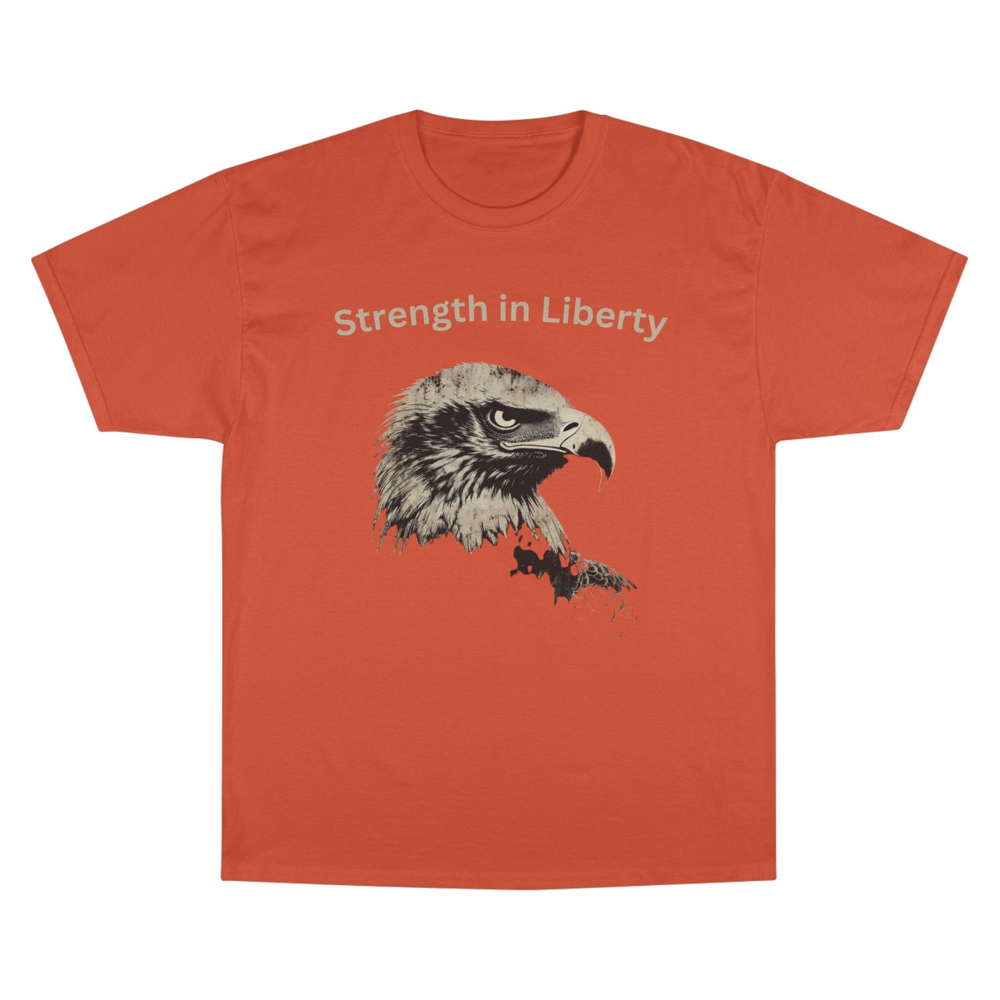 Strength in Liberty text above an eagle head on a Champion Tee