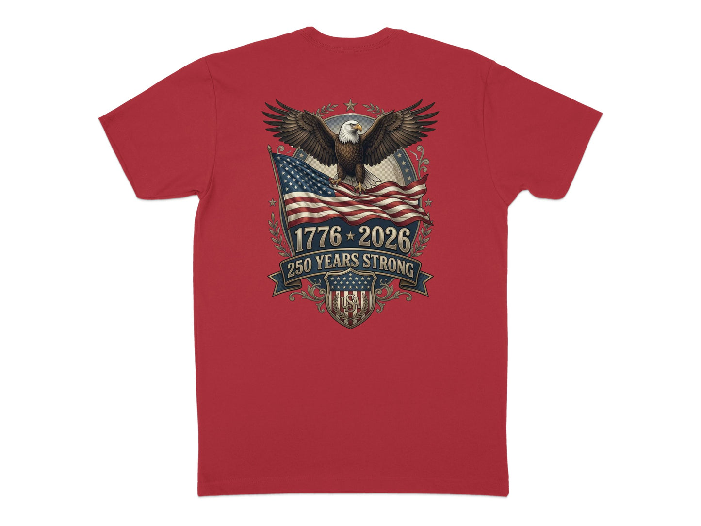 Red t-shirt with eagle, American flag, and "1776-2026 250 YEARS STRONG" text.