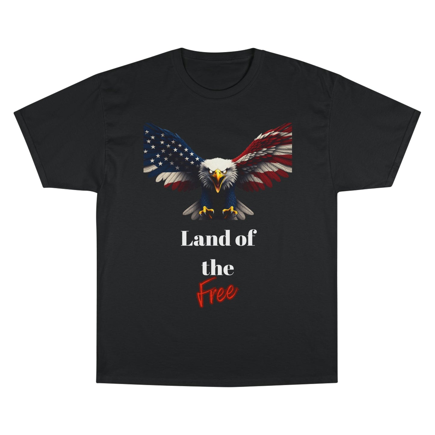 Land Of The Free Patriotic Eagle on a Champion T-shirt