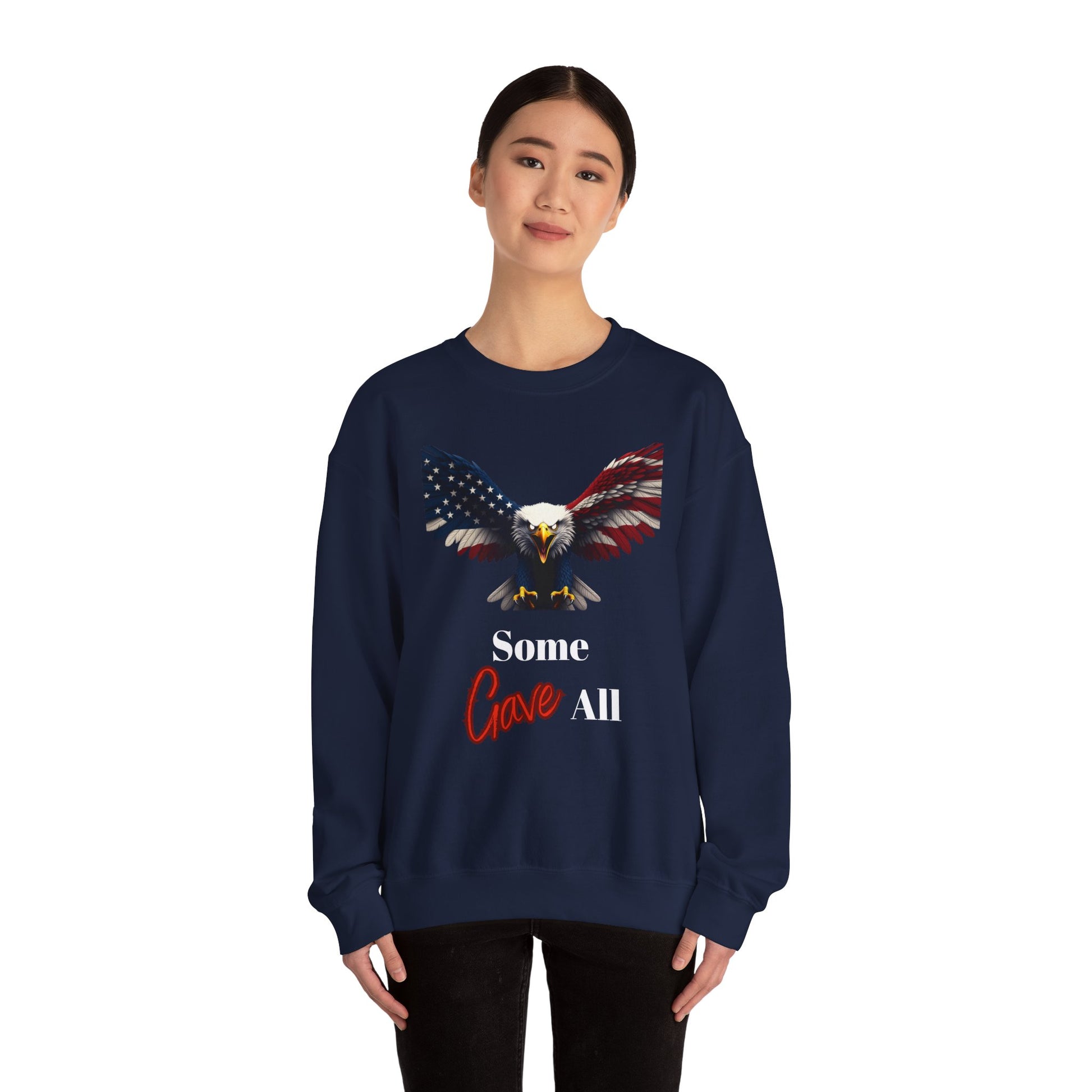 Some Gave All Patriotic Eagle text on a Crewneck Sweatshirt