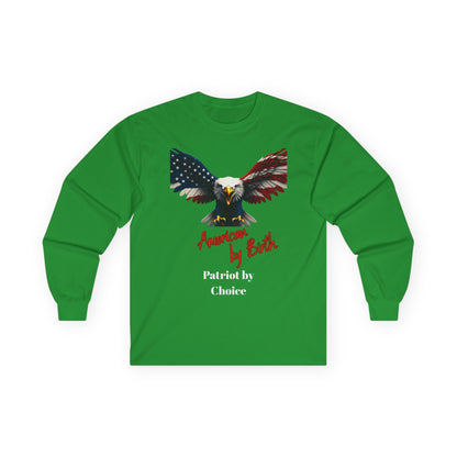 American By Birth Patriot By Choice Patriotic Eagle on a long sleeve tee