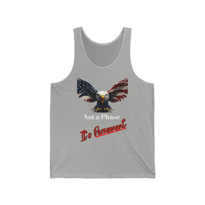 Not A Phase Itâ's Permanent Patriotic Eagle on a Premium Tank Top