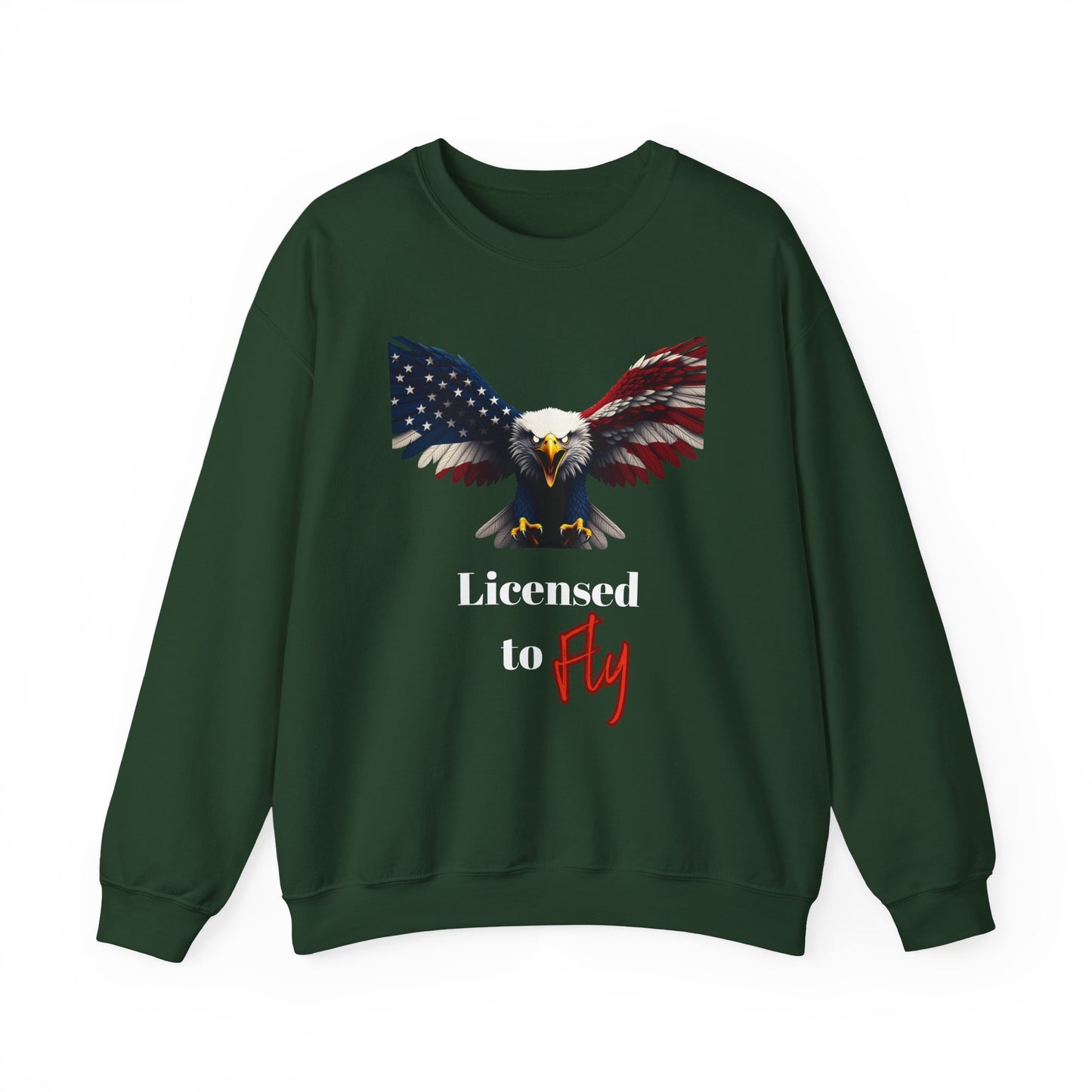 Licensed To Fly Patriotic Eagle text on a Crewneck Sweatshirt