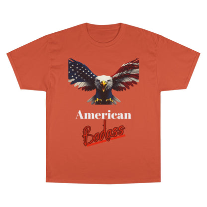 American Badass Patriotic Eagle on a Champion T-shirt