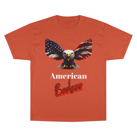 American Badass Patriotic Eagle on a Champion T-shirt