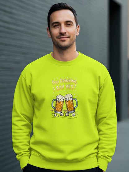 Day Drinking I SAY YES! beer mugs graphic sweatshirt
