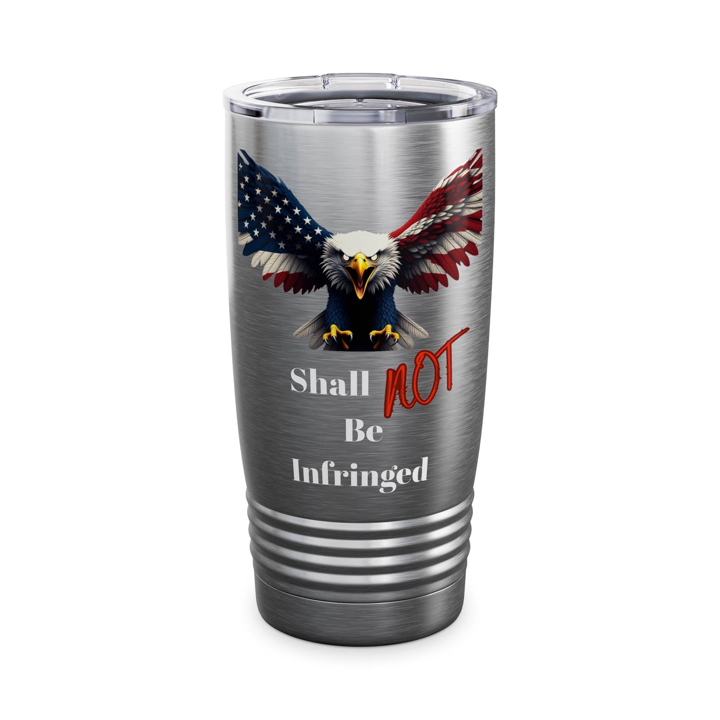 Shall Not Be Infringed Patriotic Eagle on a 20oz Insulated Tumbler