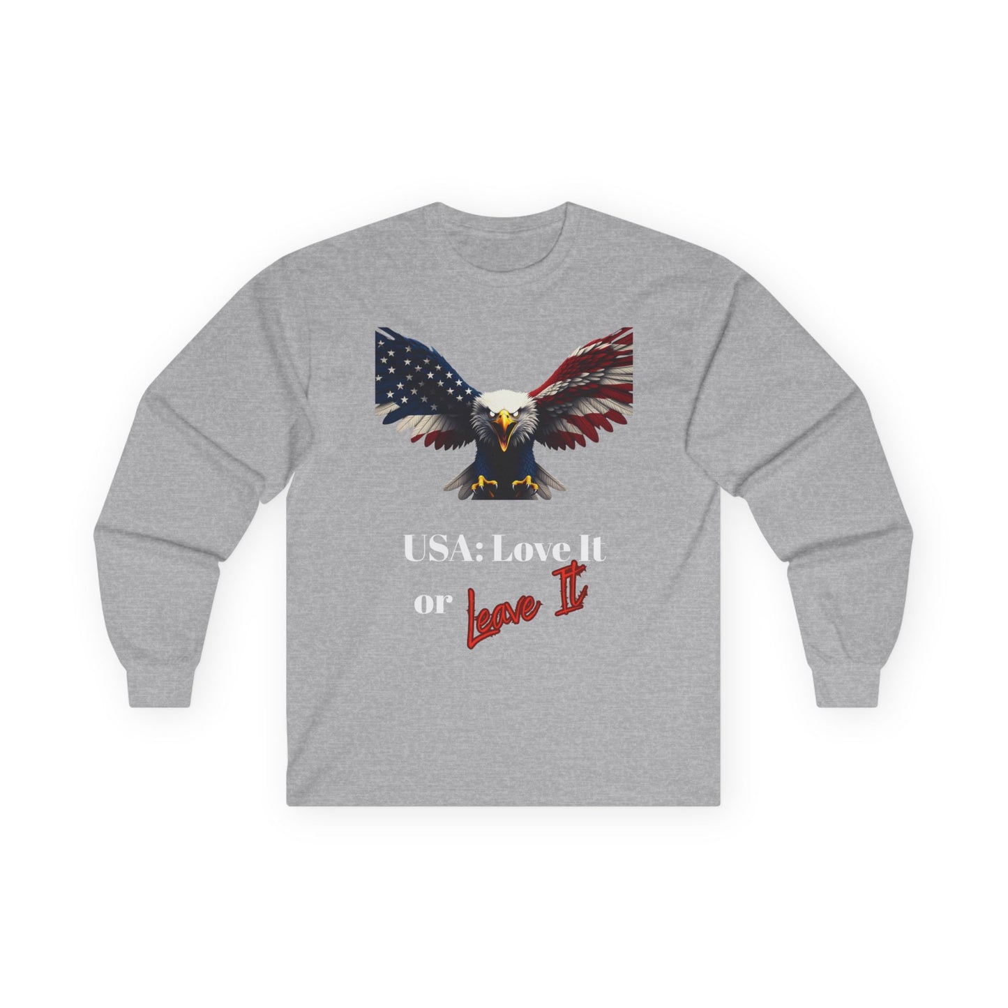 USA Love It Or Leave It Patriotic Eagle on a long sleeve tee