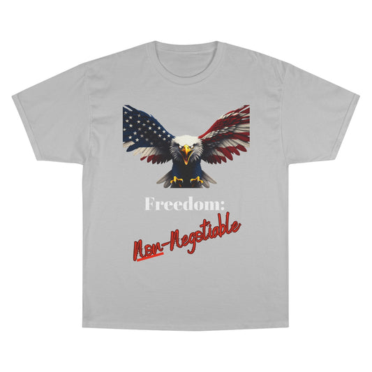 Freedom Non-Negotiable Patriotic Eagle on a Champion T-shirt