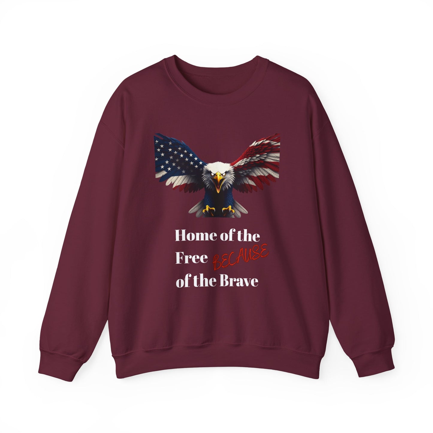 Home Of The Free Because Of The Brave Patriotic Eagle text on a Crewneck Sweatshirt