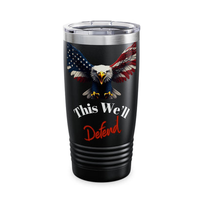 This We'll Defend Patriotic Eagle on a 20oz Insulated Tumbler