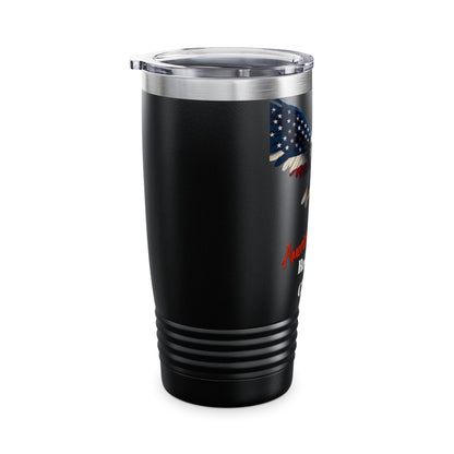 American By Birth Rebel By Choice Patriotic Eagle on a 20oz Insulated Tumbler