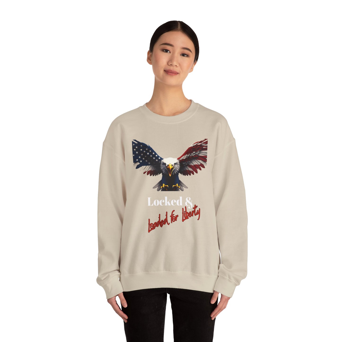 Locked & Loaded For Liberty Patriotic Eagle text on a Crewneck Sweatshirt