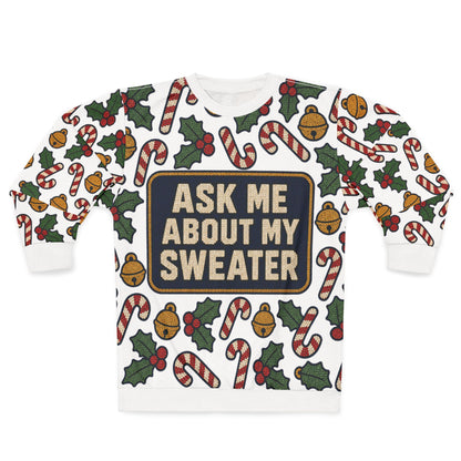 White sweater with Christmas pattern and "Ask me about my sweater" text.