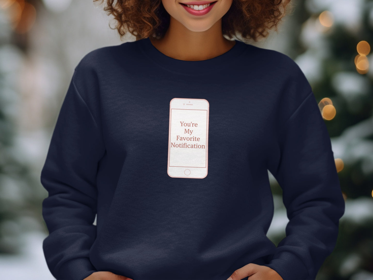 You're My Favorite Notification Graphic Sweatshirt