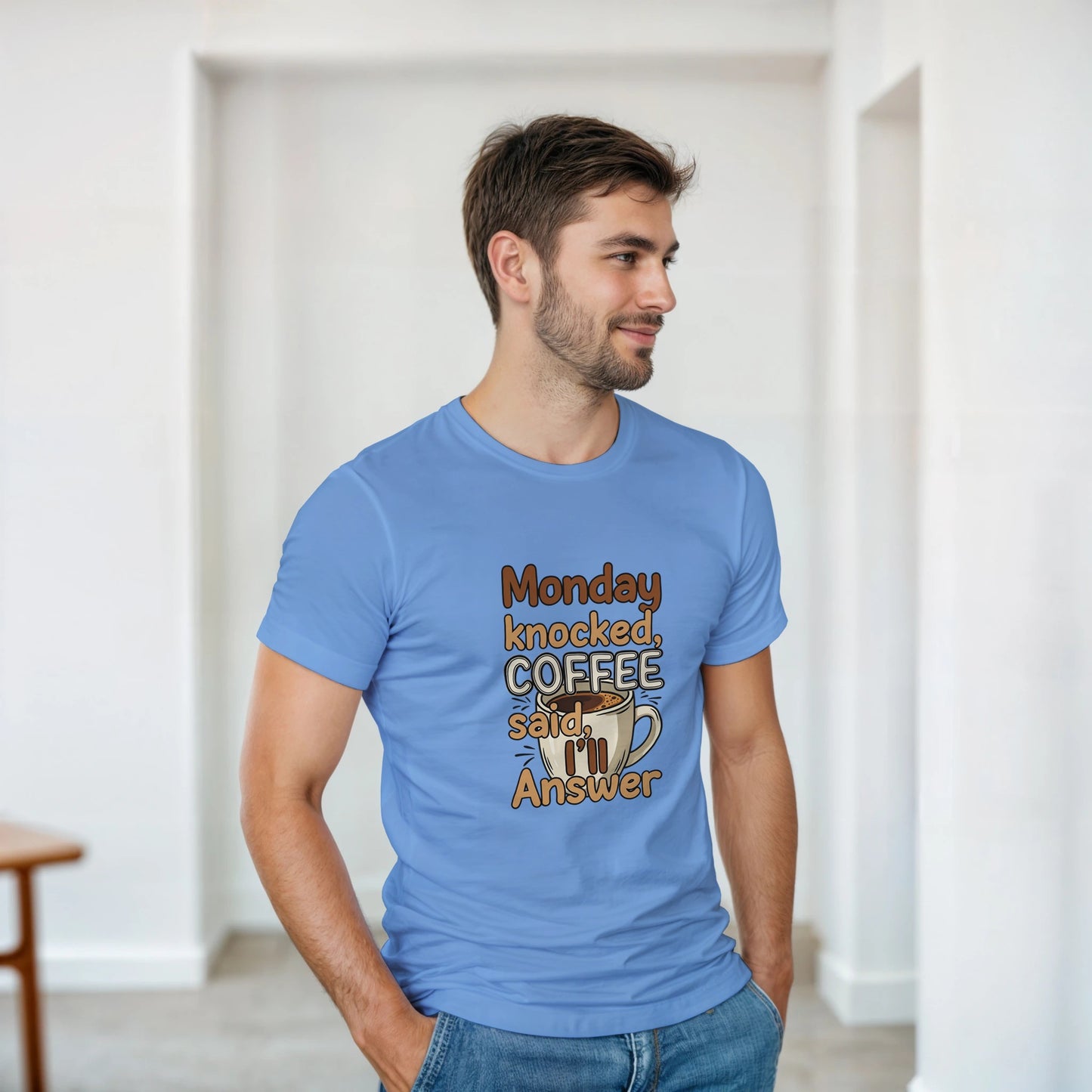 Monday Knocked, Coffee Said I'll Answer on a Heavyweight Humor & Caffeine T on a Shirt