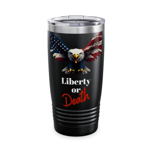 Liberty Or Death Patriotic Eagle on a 20oz Insulated Tumbler
