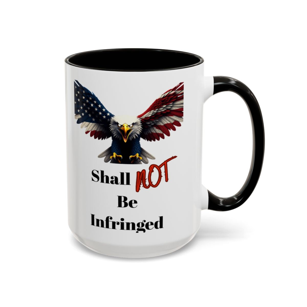 American Eagle Shall Not Be Infringed Mug