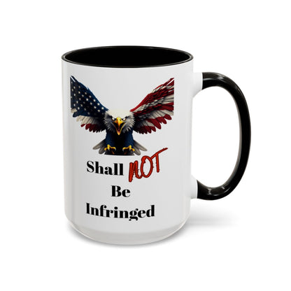 American Eagle Shall Not Be Infringed Mug