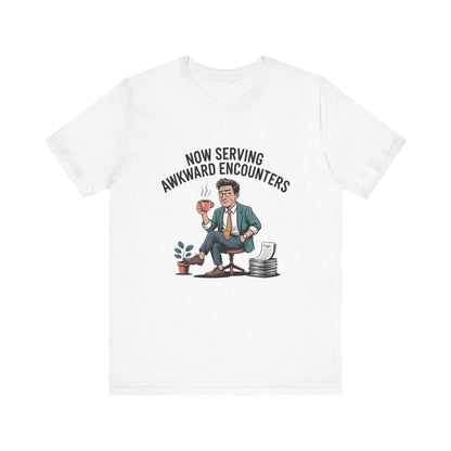 Now Serving Awkward Moments on a Jersey T-Shirt