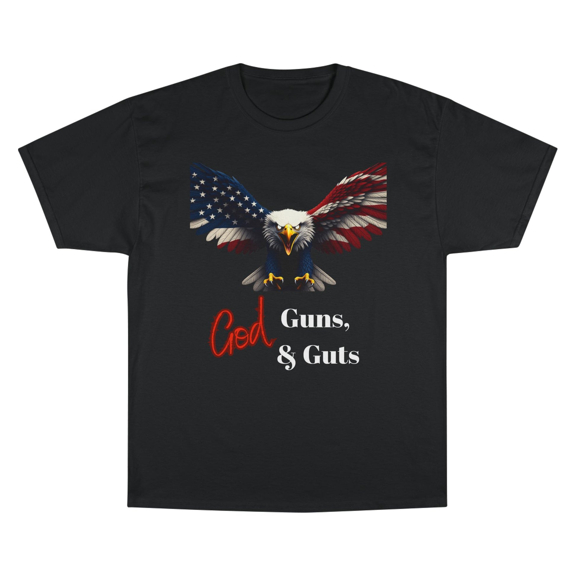 God Guns & Guts Patriotic Eagle on a Champion T-shirt