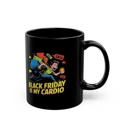 Black Friday Is My Cardio Mug Motivational Coffee Cup