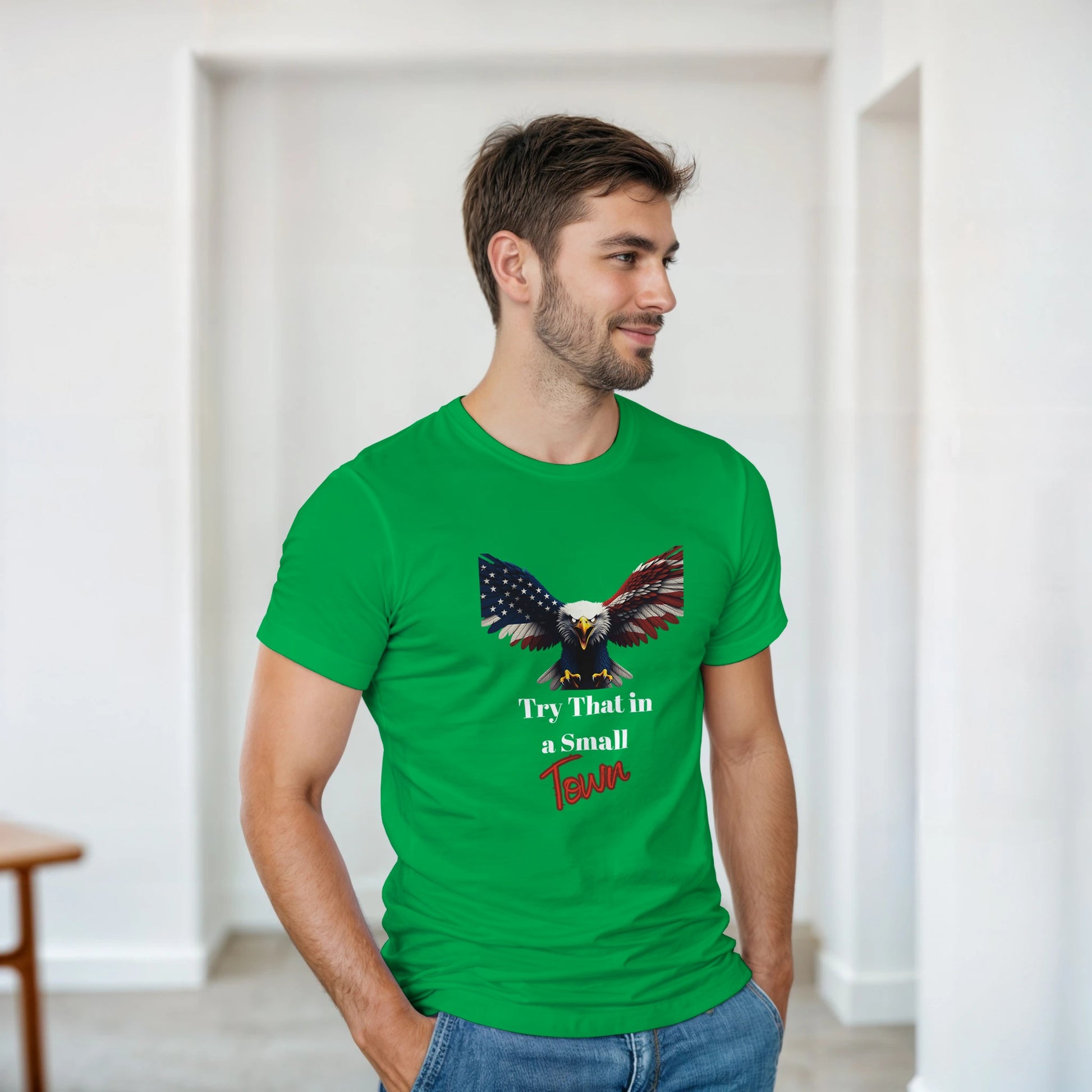 Try That in a Small Town Patriotic Eagle on a Heavyweight T-shirt